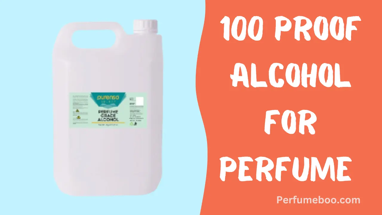 100 Proof Alcohol for Perfume