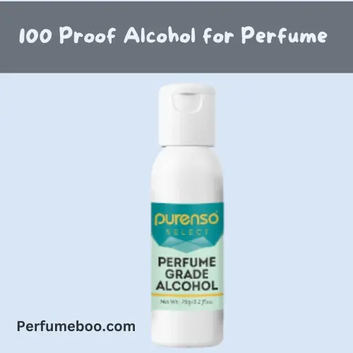 100 Proof Alcohol for Perfume1