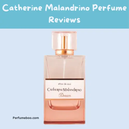 Catherine Malandrino Perfume Reviews1