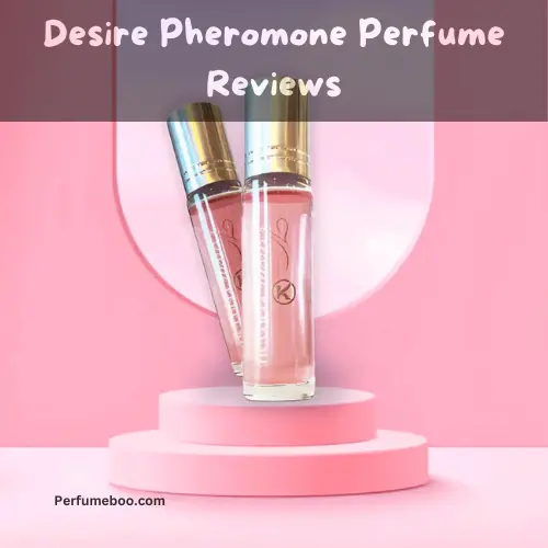 Desire Pheromone Perfume Reviews1