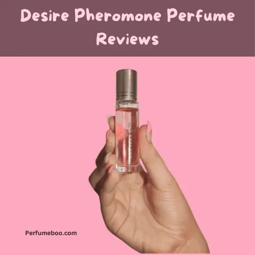 Desire Pheromone Perfume Reviews4