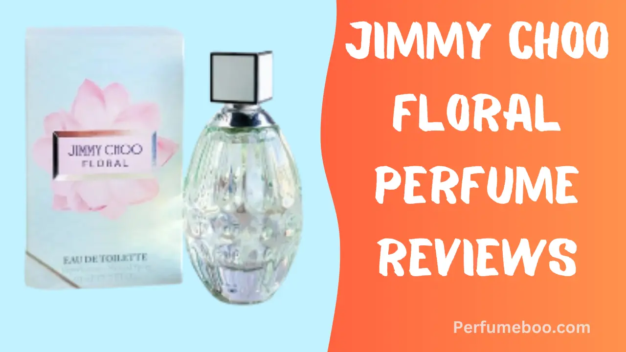 Jimmy Choo Floral Perfume Reviews