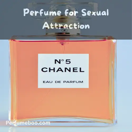 Perfume for Sexual Attraction2