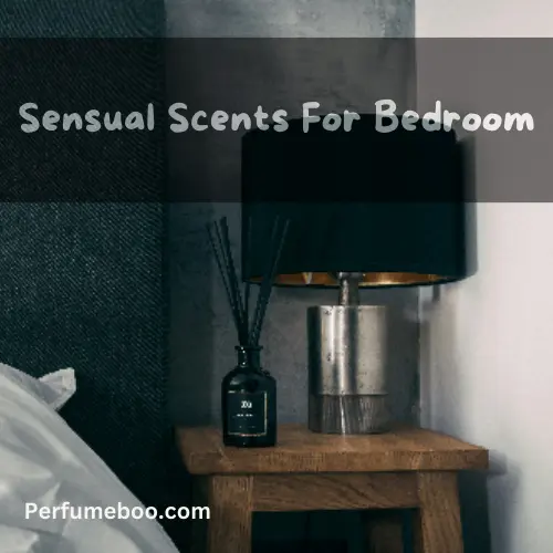 Sensual Scents For Bedroom4