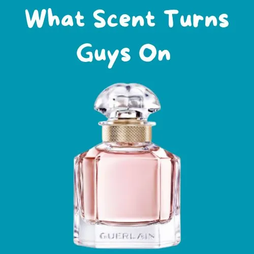 What Scent Turns Guys On1