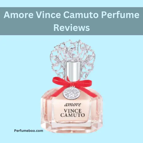 Amore Vince Camuto Perfume Reviews2