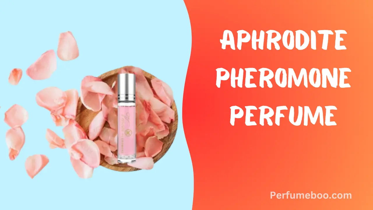Aphrodite Pheromone Perfume