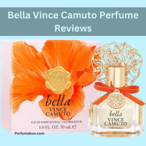 Bella Vince Camuto Perfume Reviews1