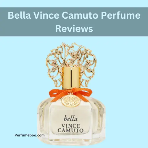 Bella Vince Camuto Perfume Reviews2