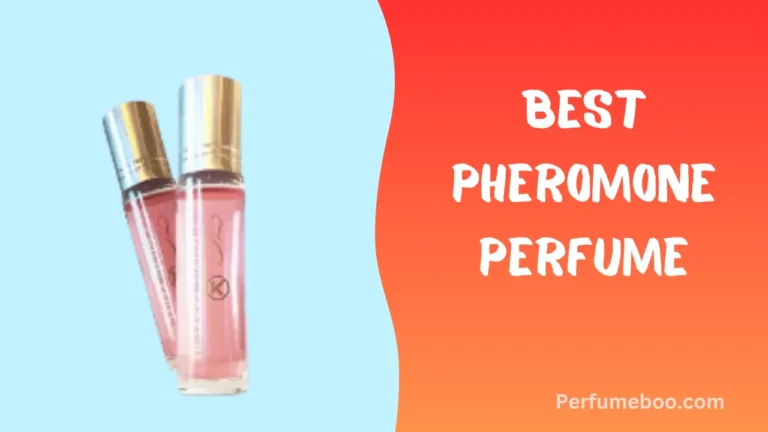 Best Pheromone Perfume