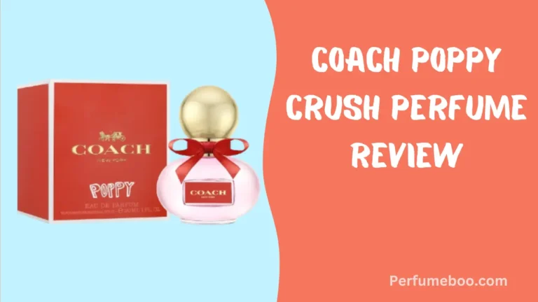 Coach Poppy Crush Perfume Review
