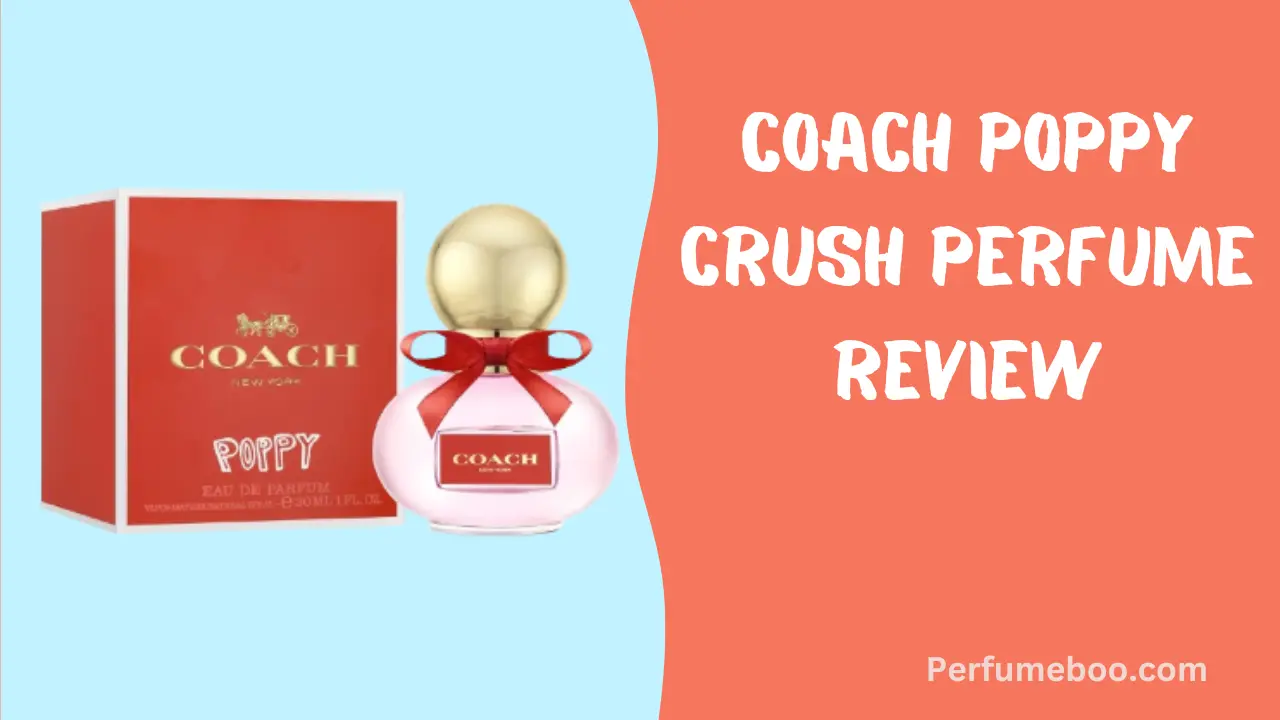Coach Poppy Crush Perfume Review