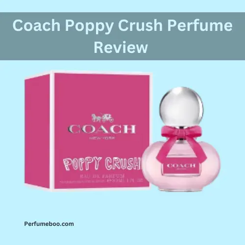 Coach Poppy Crush Perfume Review2