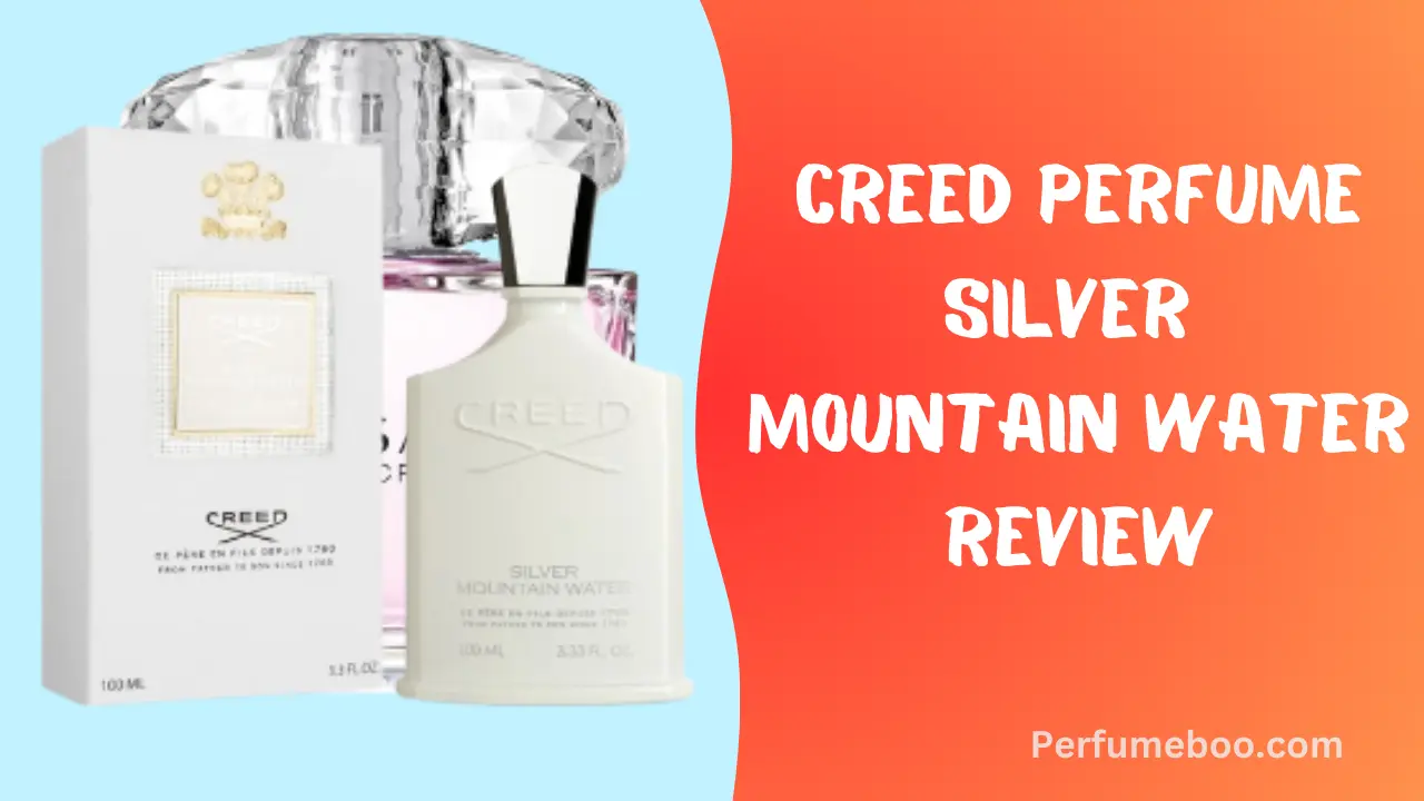 Creed Perfume Silver Mountain Water Review
