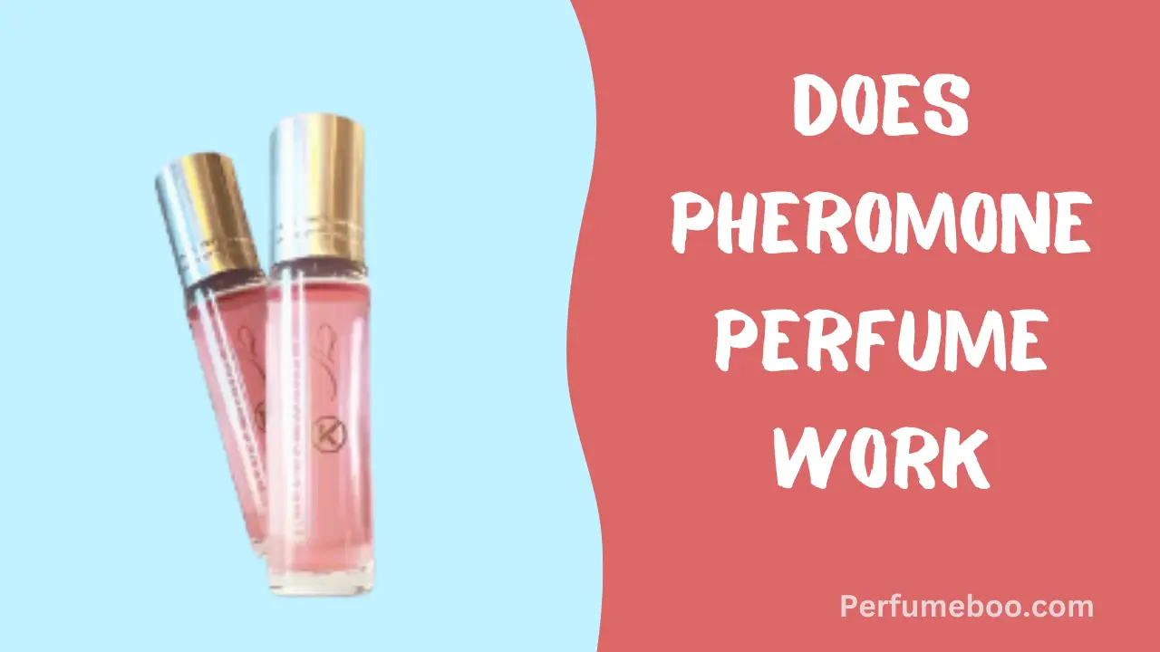 Does Pheromone Perfume Work