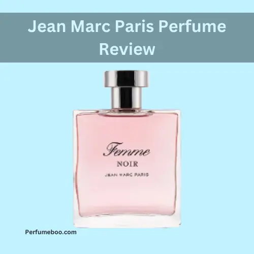 Jean Marc Paris Perfume Review1