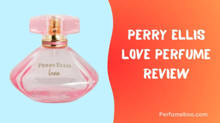 Perry Ellis Love Perfume Review