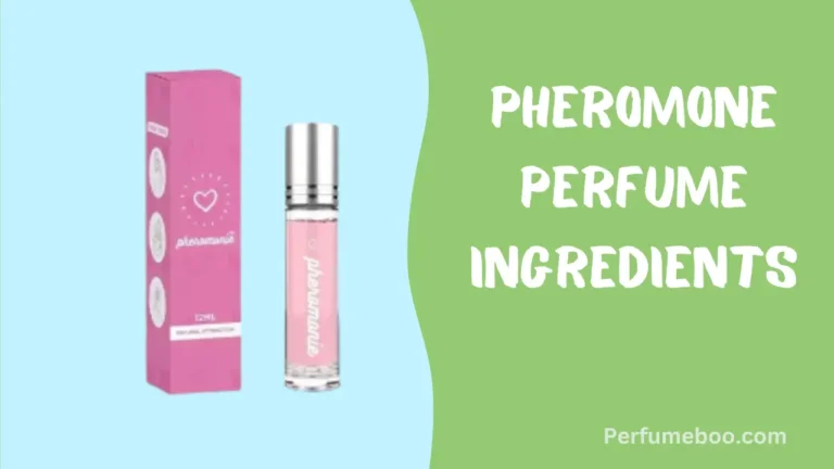 Pheromone Perfume Ingredients
