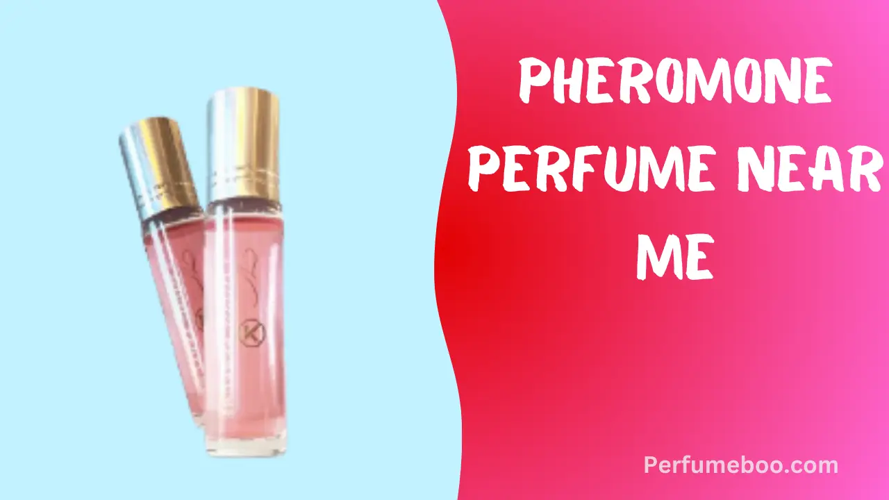 Pheromone Perfume Near Me