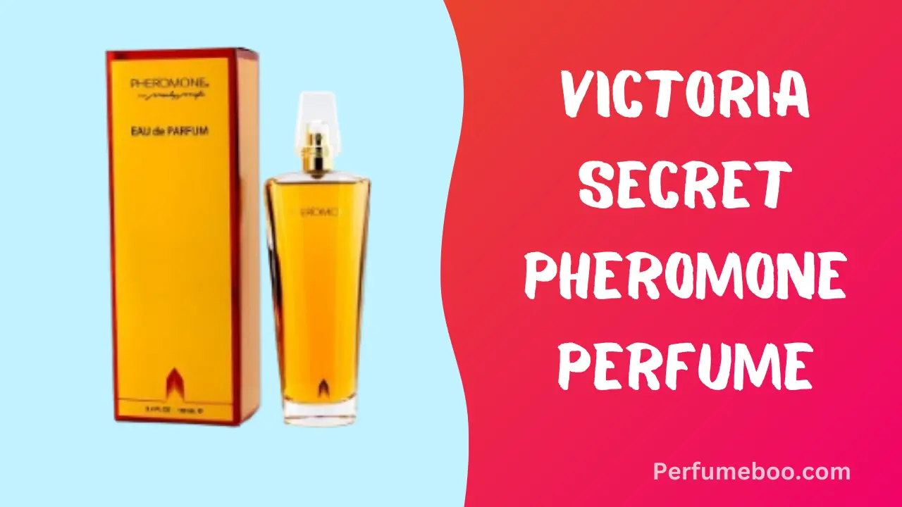 Victoria Secret Pheromone Perfume