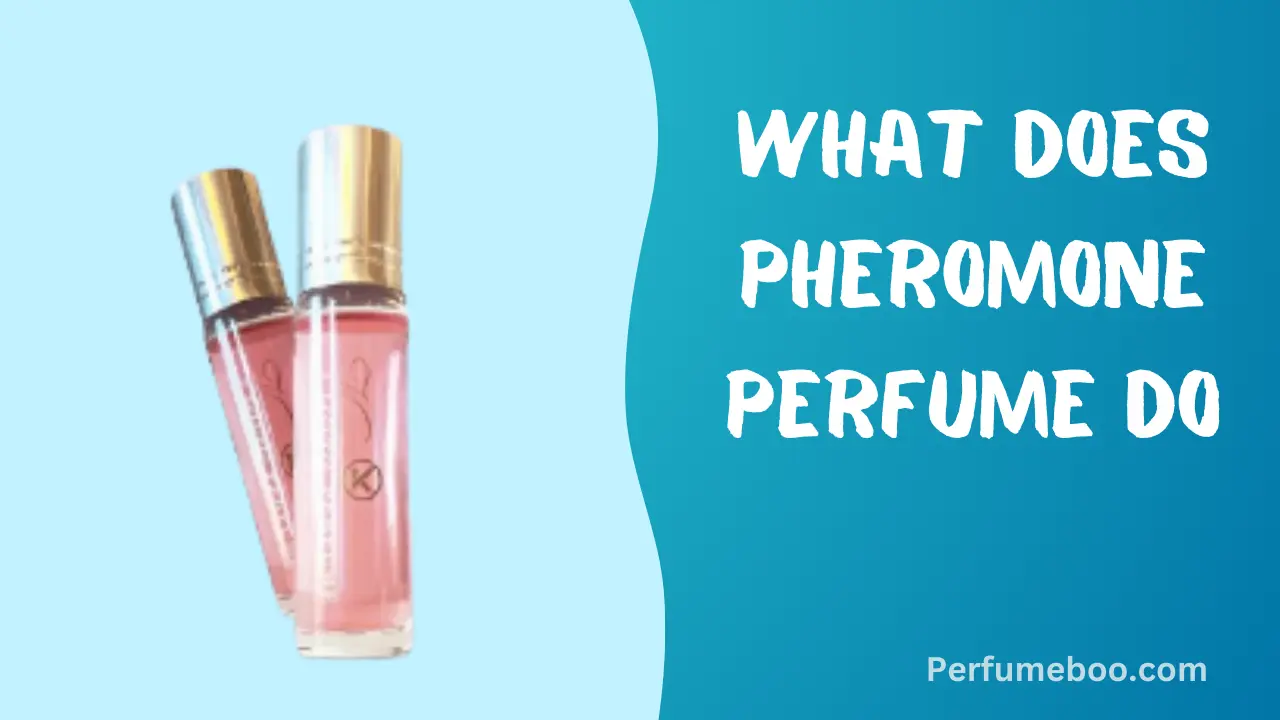 What Does Pheromone Perfume Do