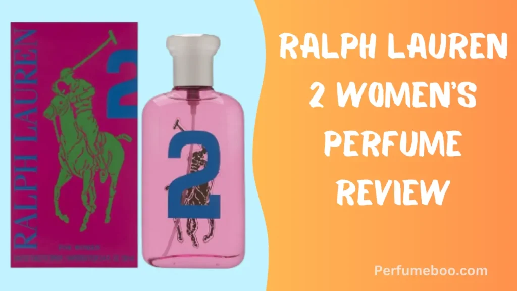 Ralph Lauren 2 Women's Perfume Review