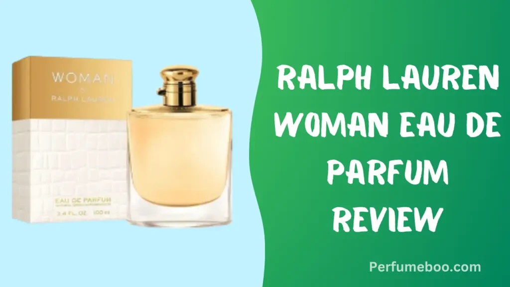 Ralph Lauren Woman Eau De Parfum Review