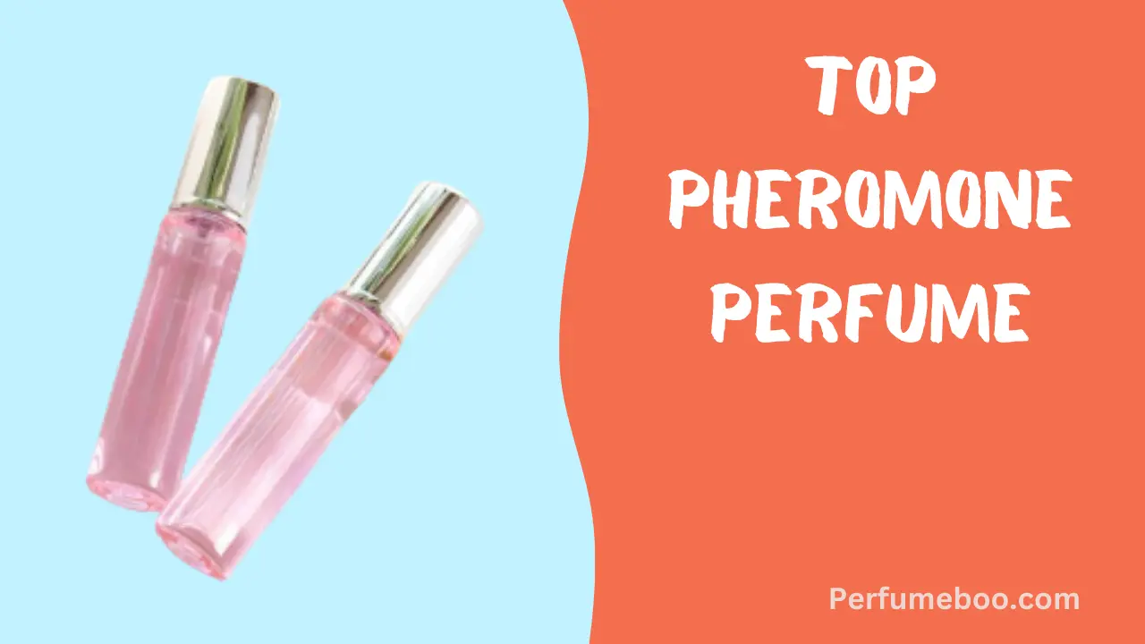 Top Pheromone Perfume